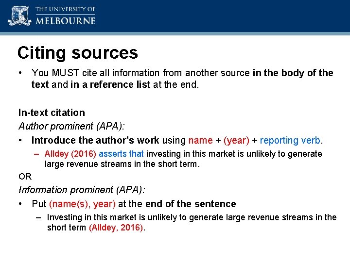 Academic Skills Unit Citing sources • You MUST cite all information from another source