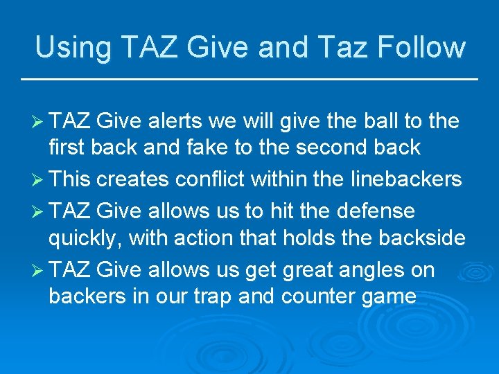 Using TAZ Give and Taz Follow Ø TAZ Give alerts we will give the