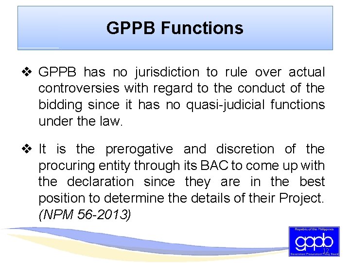 GPPB Functions v GPPB has no jurisdiction to rule over actual controversies with regard