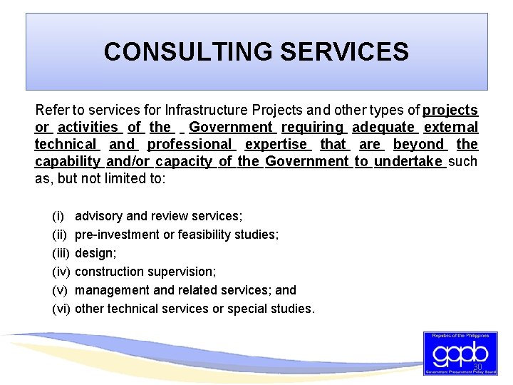 CONSULTING SERVICES Refer to services for Infrastructure Projects and other types of projects or