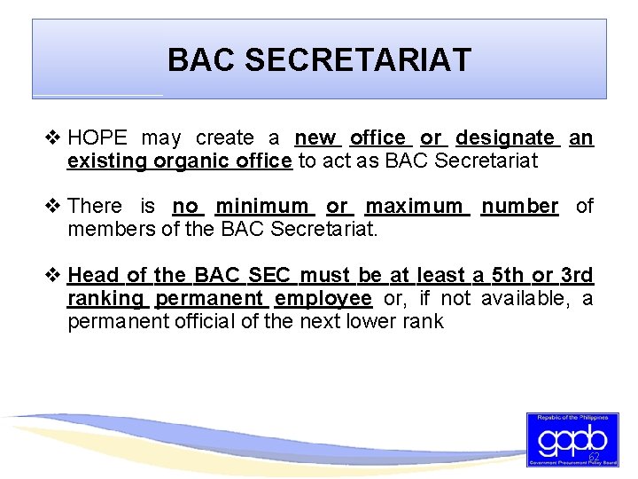 BAC SECRETARIAT v HOPE may create a new office or designate an existing organic