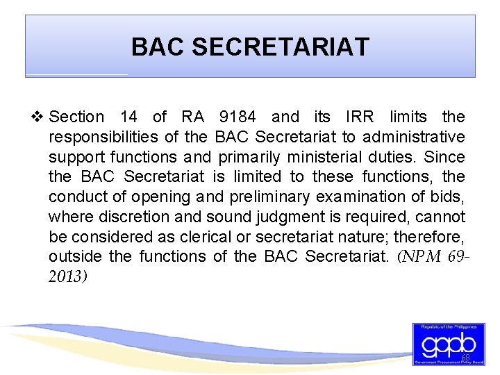BAC SECRETARIAT v Section 14 of RA 9184 and its IRR limits the responsibilities