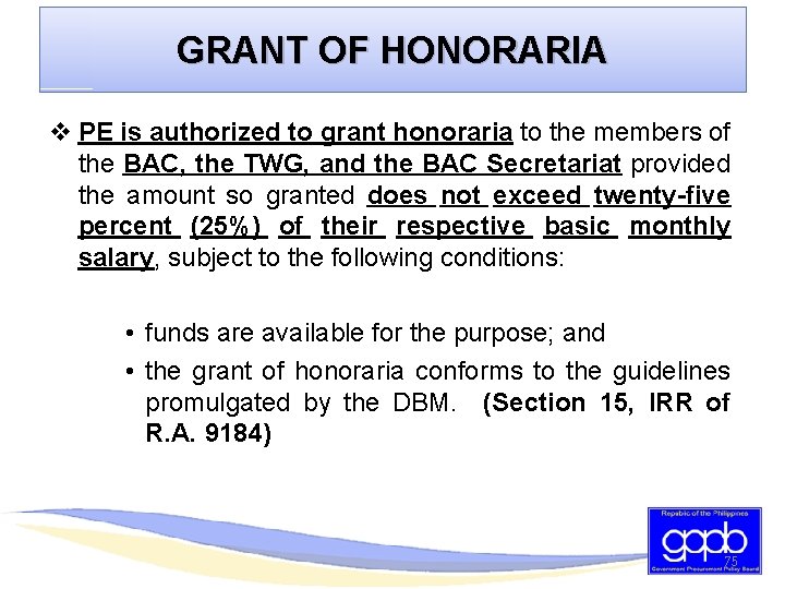 GRANT OF HONORARIA v PE is authorized to grant honoraria to the members of