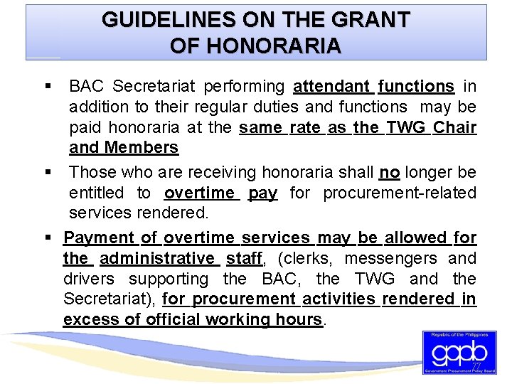 GUIDELINES ON THE GRANT OF HONORARIA § BAC Secretariat performing attendant functions in addition