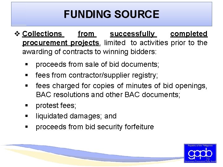 FUNDING SOURCE v Collections from successfully completed procurement projects, limited to activities prior to