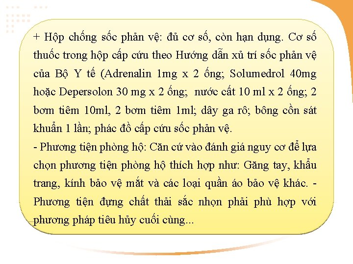 + Hộp chống sốc phản vệ: đủ cơ số, còn hạn dụng. Cơ số