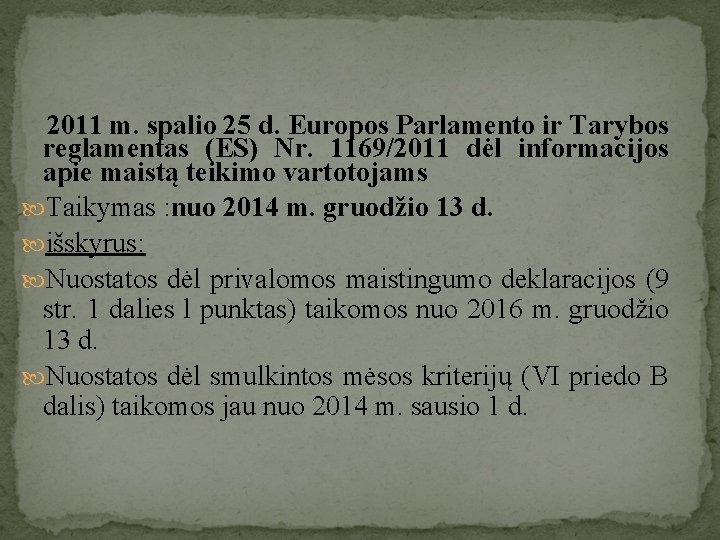  2011 m. spalio 25 d. Europos Parlamento ir Tarybos reglamentas (ES) Nr. 1169/2011