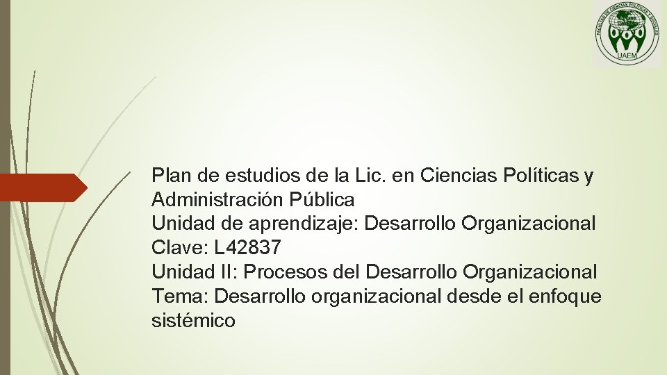 Plan de estudios de la Lic. en Ciencias Políticas y Administración Pública Unidad de