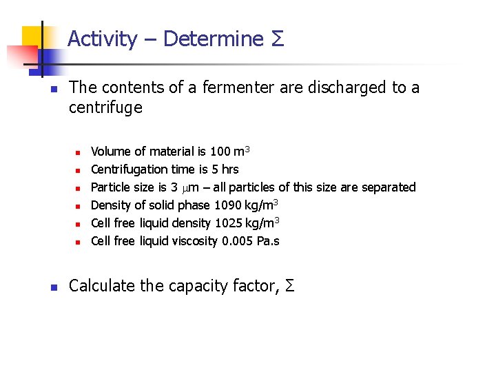 Activity – Determine Σ n The contents of a fermenter are discharged to a Activity – Determine Σ n The contents of a fermenter are discharged to a