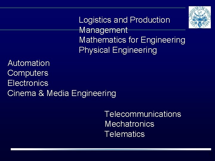 Logistics and Production Management Mathematics for Engineering Physical Engineering Automation Computers Electronics Cinema & Logistics and Production Management Mathematics for Engineering Physical Engineering Automation Computers Electronics Cinema &