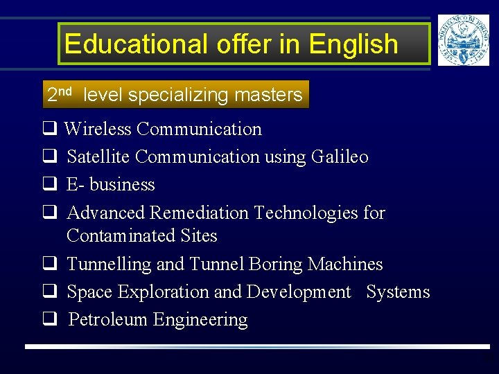 Educational offer in English 2 nd level specializing masters q Wireless Communication q Satellite Educational offer in English 2 nd level specializing masters q Wireless Communication q Satellite