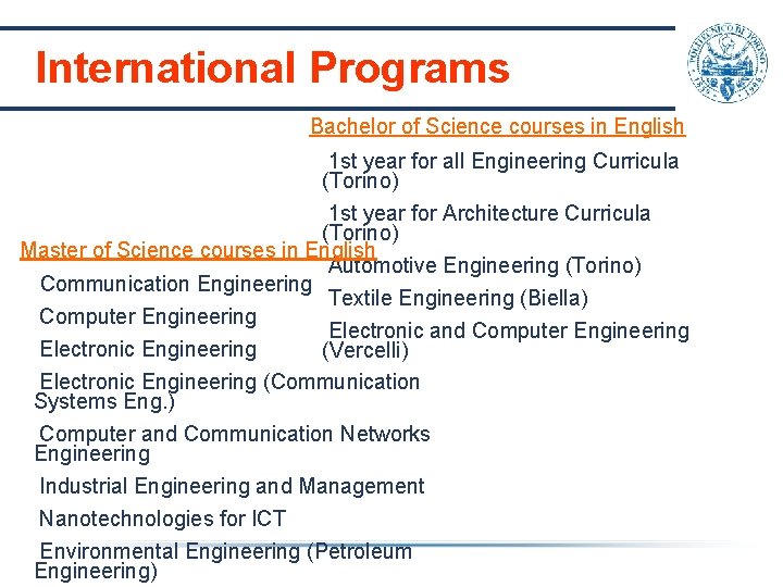 International Programs Bachelor of Science courses in English 1 st year for all Engineering International Programs Bachelor of Science courses in English 1 st year for all Engineering