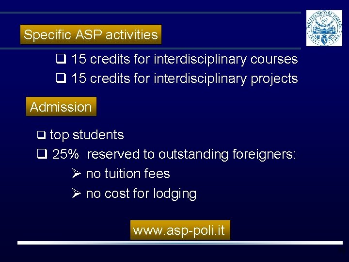 Specific ASP activities q 15 credits for interdisciplinary courses q 15 credits for interdisciplinary Specific ASP activities q 15 credits for interdisciplinary courses q 15 credits for interdisciplinary