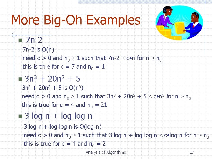 More Big-Oh Examples n 7 n-2 is O(n) need c > 0 and n