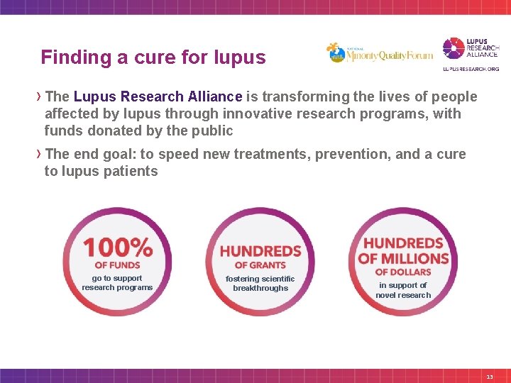 Finding a cure for lupus › The Lupus Research Alliance is transforming the lives