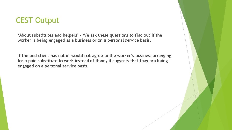 CEST Output ‘About substitutes and helpers’ - We ask these questions to find out