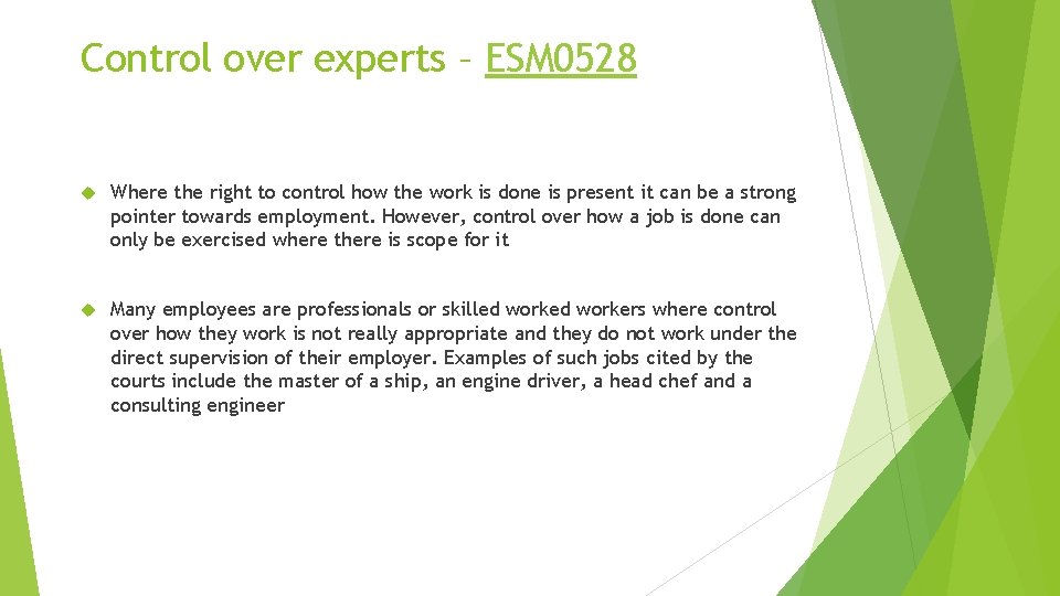 Control over experts – ESM 0528 Where the right to control how the work