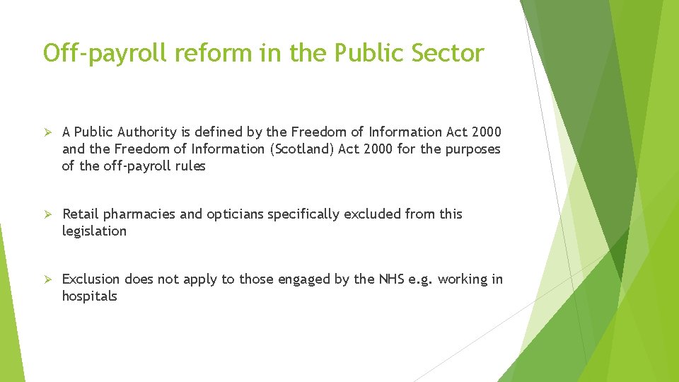 Off-payroll reform in the Public Sector Ø A Public Authority is defined by the