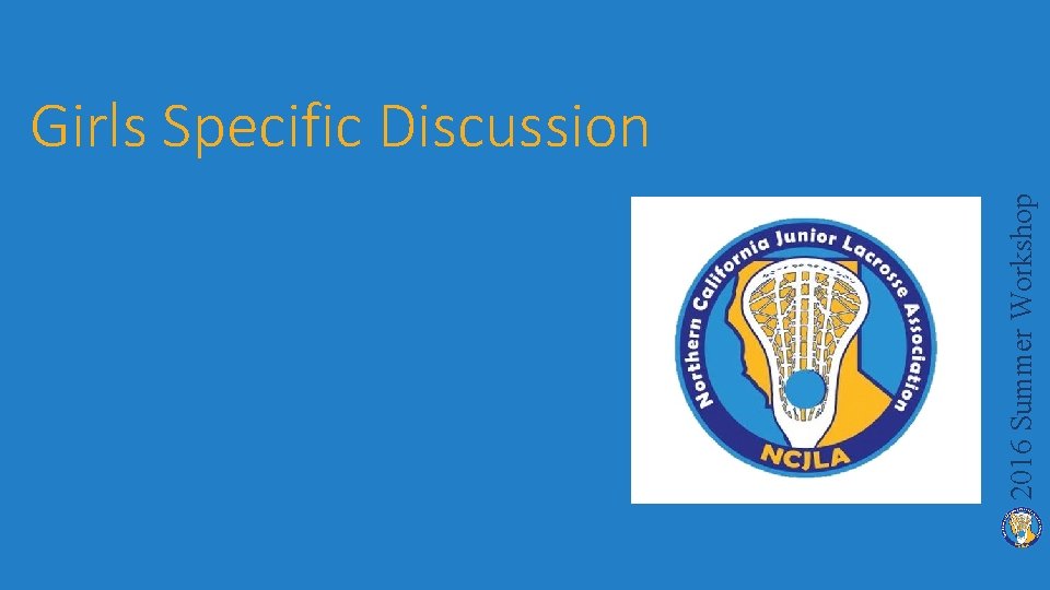 2016 Summer Workshop Girls Specific Discussion 