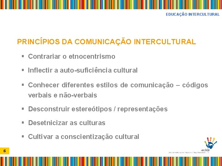 EDUCAO INTERCULTURAL O OUTRO COMO PONTO DE PARTIDA