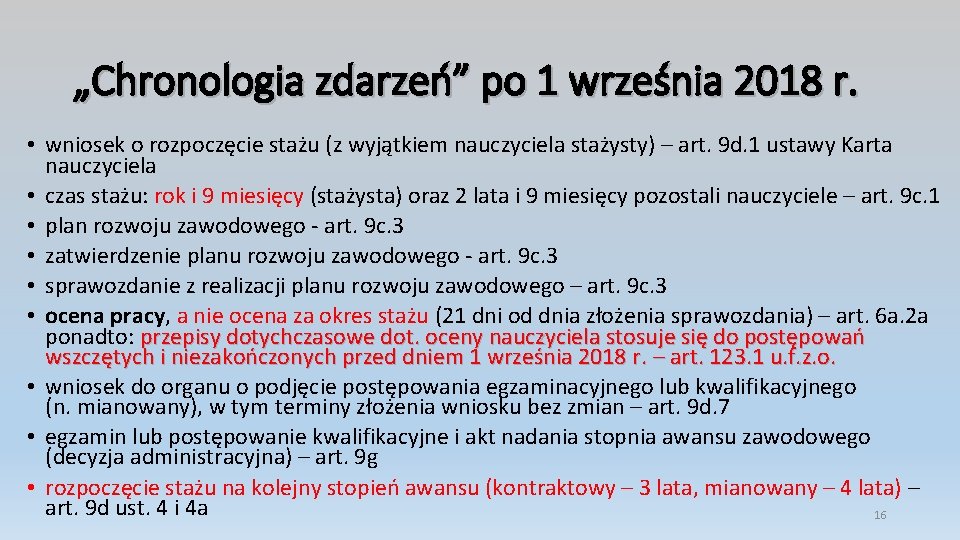 „Chronologia zdarzeń” po 1 września 2018 r. • wniosek o rozpoczęcie stażu (z wyjątkiem