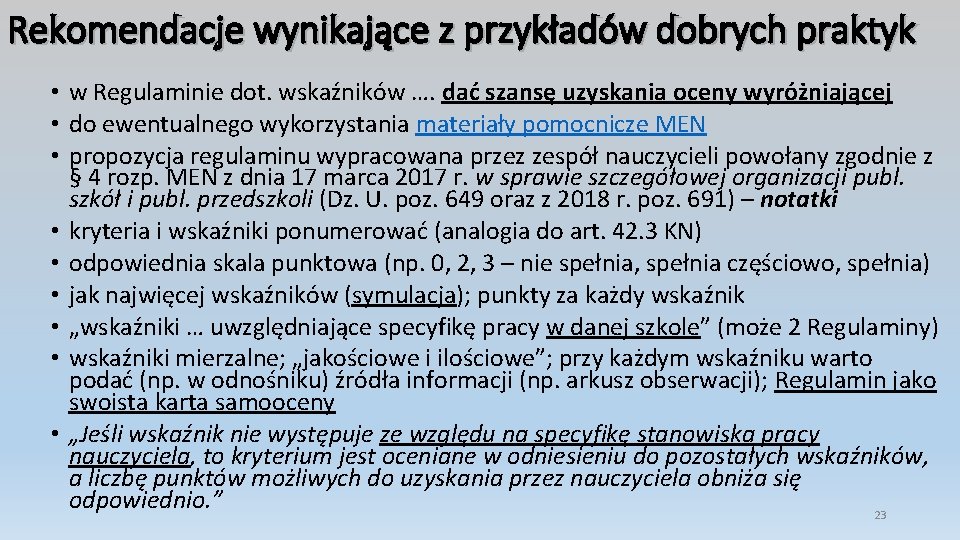 Rekomendacje wynikające z przykładów dobrych praktyk • w Regulaminie dot. wskaźników …. dać szansę