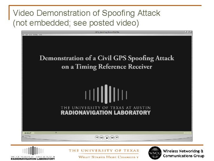 Video Demonstration of Spoofing Attack (not embedded; see posted video) 