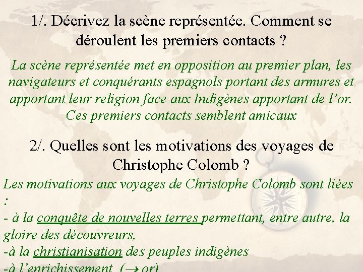 1/. Décrivez la scène représentée. Comment se déroulent les premiers contacts ? La scène
