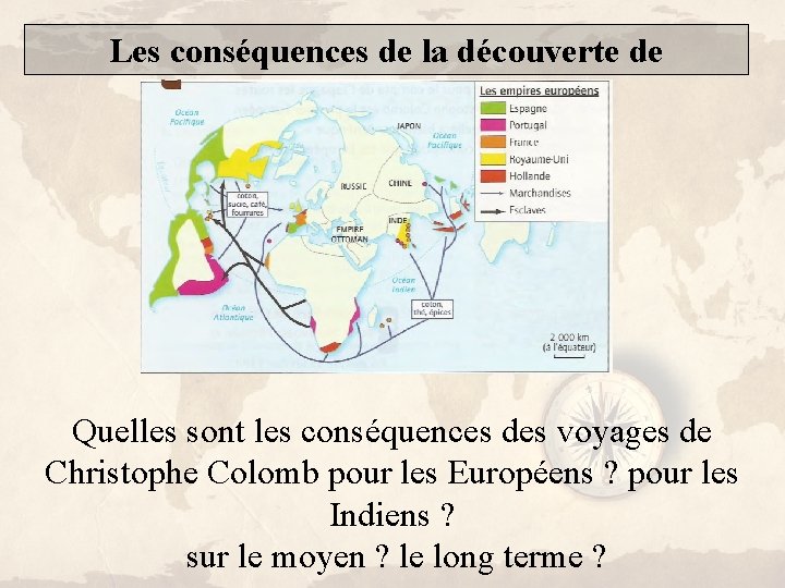 Les conséquences de la découverte de l’Amérique. Quelles sont les conséquences des voyages de