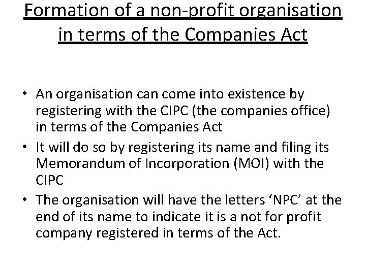 Formation of a non-profit organisation in terms of the Companies Act • An organisation