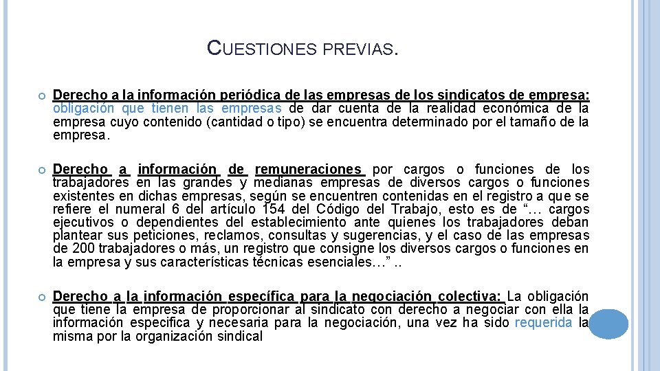 CUESTIONES PREVIAS. Derecho a la información periódica de las empresas de los sindicatos de