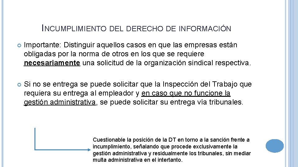 INCUMPLIMIENTO DEL DERECHO DE INFORMACIÓN Importante: Distinguir aquellos casos en que las empresas están