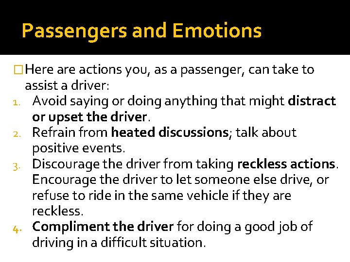 Passengers and Emotions �Here actions you, as a passenger, can take to assist a Passengers and Emotions �Here actions you, as a passenger, can take to assist a