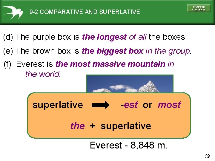 9 -2 COMPARATIVE AND SUPERLATIVE (d) The purple box is the longest of all