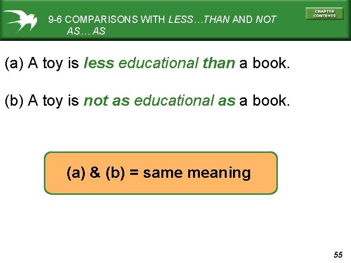 9 -6 COMPARISONS WITH LESS…THAN AND NOT AS… AS (a) A toy is less