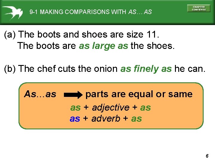 9 -1 MAKING COMPARISONS WITH AS… AS (a) The boots and shoes are size