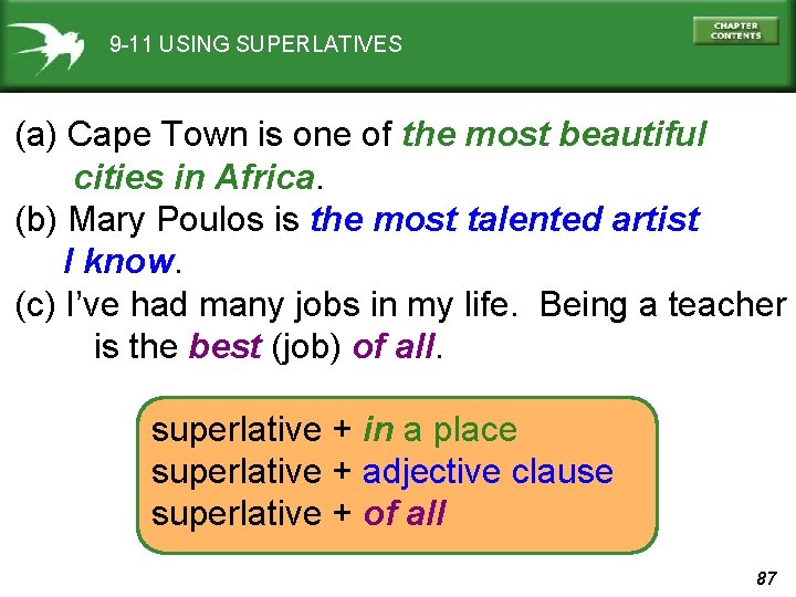 9 -11 USING SUPERLATIVES (a) Cape Town is one of the most beautiful cities