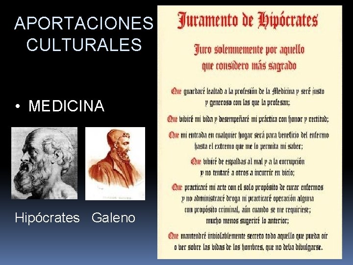 APORTACIONES CULTURALES • MEDICINA Hipócrates Galeno 