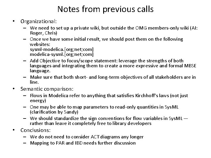 Notes from previous calls • Organizational: – We need to set up a private Notes from previous calls • Organizational: – We need to set up a private