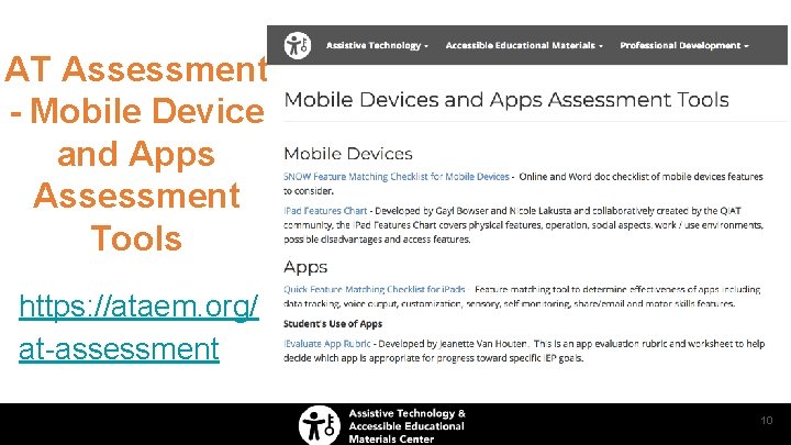AT Assessment - Mobile Device and Apps Assessment Tools https: //ataem. org/ at-assessment 10