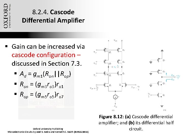 8. 2. 4. Cascode Differential Amplifier § Gain can be increased via cascode configuration