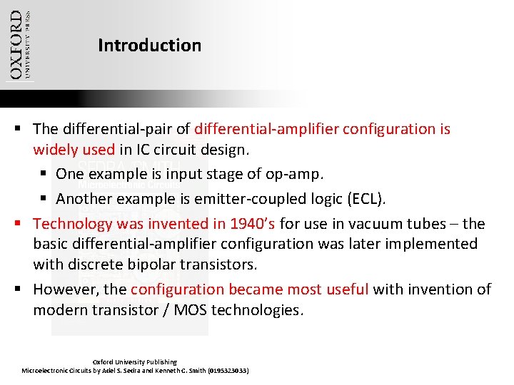 Introduction § The differential-pair of differential-amplifier configuration is widely used in IC circuit design.