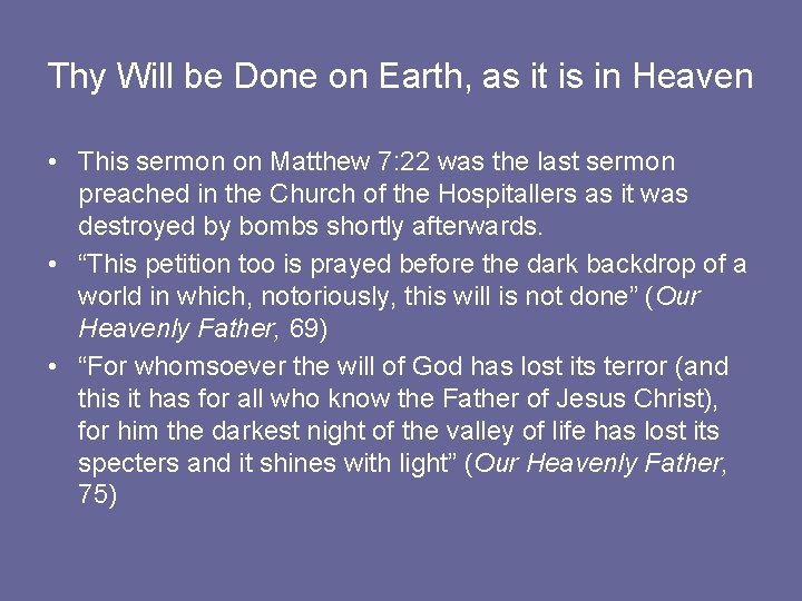 Thy Will be Done on Earth, as it is in Heaven • This sermon