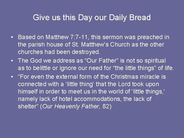 Give us this Day our Daily Bread • Based on Matthew 7: 7 -11,