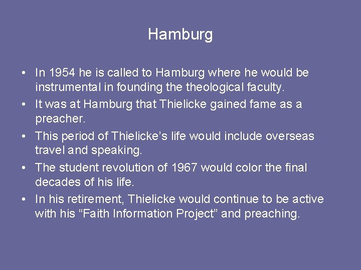 Hamburg • In 1954 he is called to Hamburg where he would be instrumental