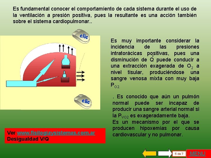 Es fundamental conocer el comportamiento de cada sistema durante el uso de la ventilación