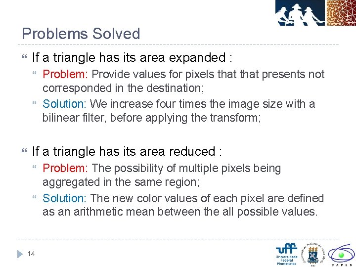 Problems Solved If a triangle has its area expanded : Problem: Provide values for