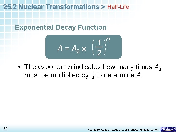 25. 2 Nuclear Transformations > Half-Life Exponential Decay Function A = A 0 1