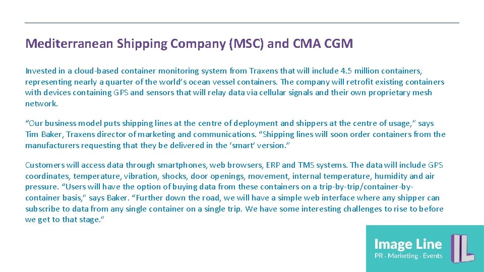 Mediterranean Shipping Company (MSC) and CMA CGM Invested in a cloud-based container monitoring system Mediterranean Shipping Company (MSC) and CMA CGM Invested in a cloud-based container monitoring system