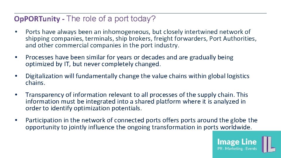 Op. PORTunity - The role of a port today? • Ports have always been Op. PORTunity - The role of a port today? • Ports have always been